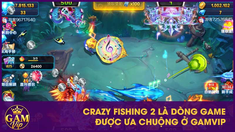 Crazy Fishing 2 GamVip - Biển To Sóng Lớn Quà Khủng 2 Crazy Fishing 2 là dòng game được ưa chuộng ở GamVip