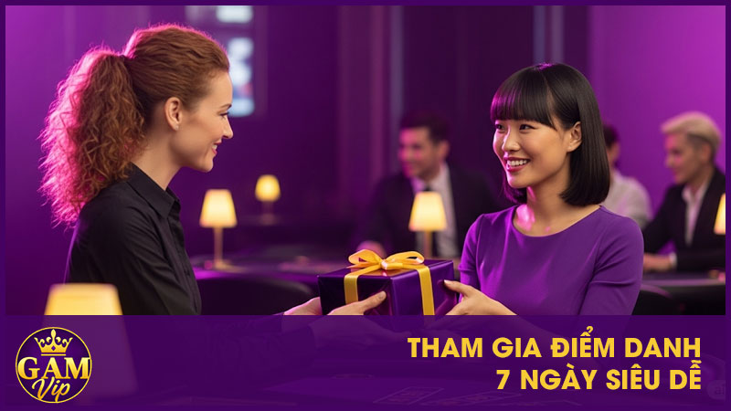 Tham gia điểm danh 7 ngày siêu dễ