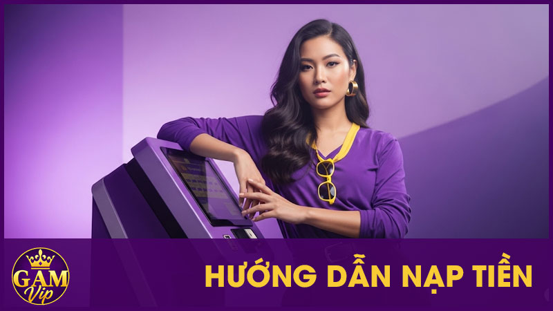 Hướng Dẫn Nạp Tiền Tại GamVip - Đơn Giản Và An Toàn 1 Hướng Dẫn Nạp Tiền Tại Gamvip - Đơn Giản Và An Toàn