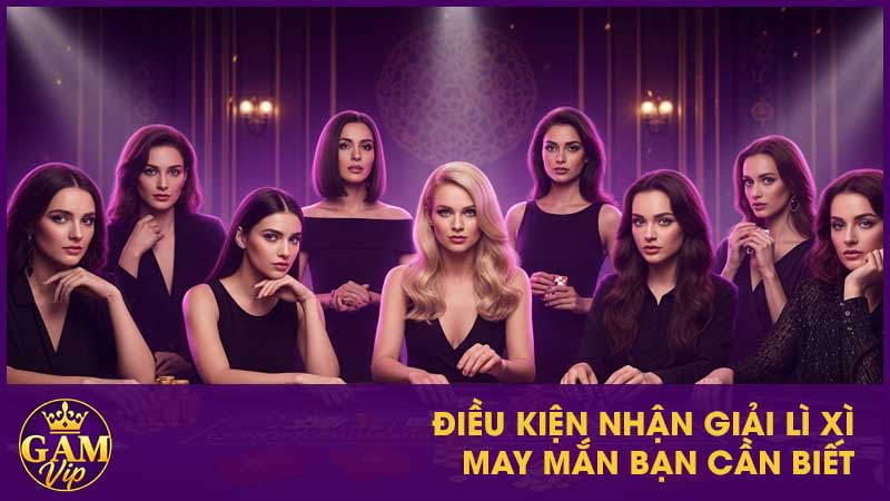 Điều kiện nhận giải Lì Xì May Mắn bạn cần biết