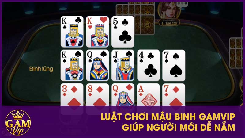 Luật chơi Mậu Binh GamVip giúp người mới dễ nắm