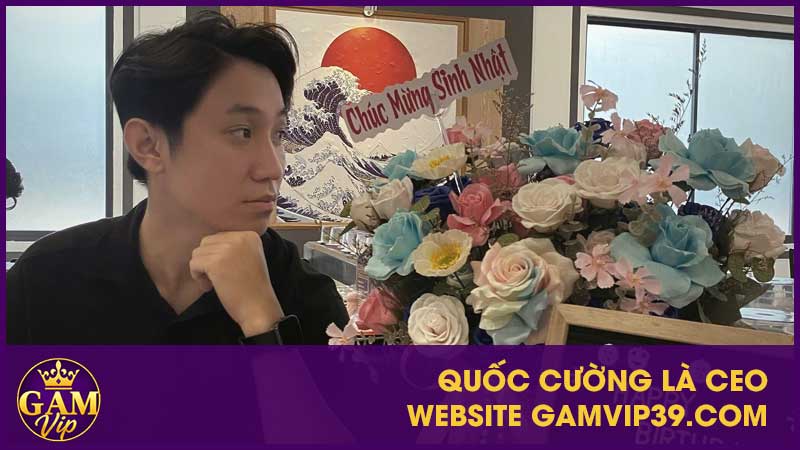 Quốc Cường là CEO gamvip39.com